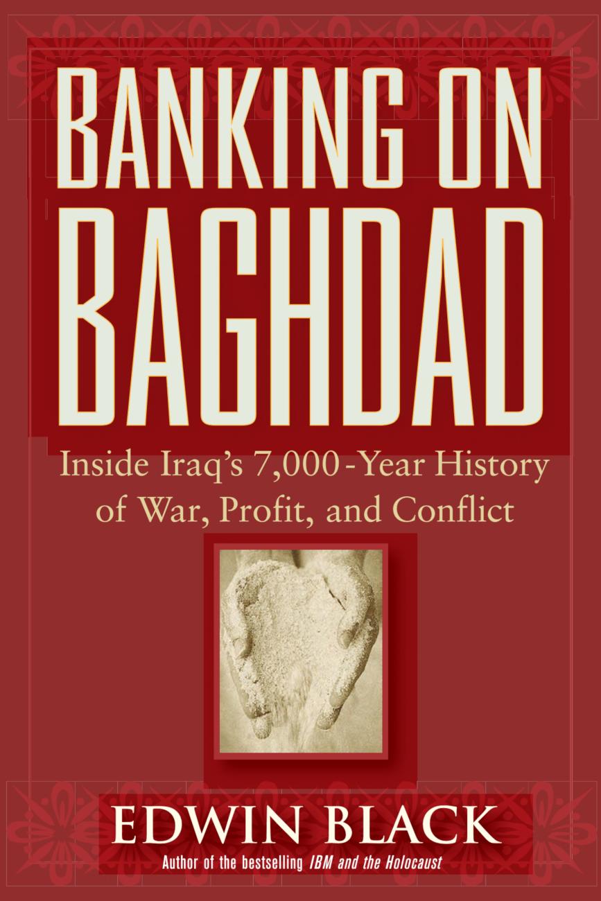 Banking on Baghdad by Edwin Black