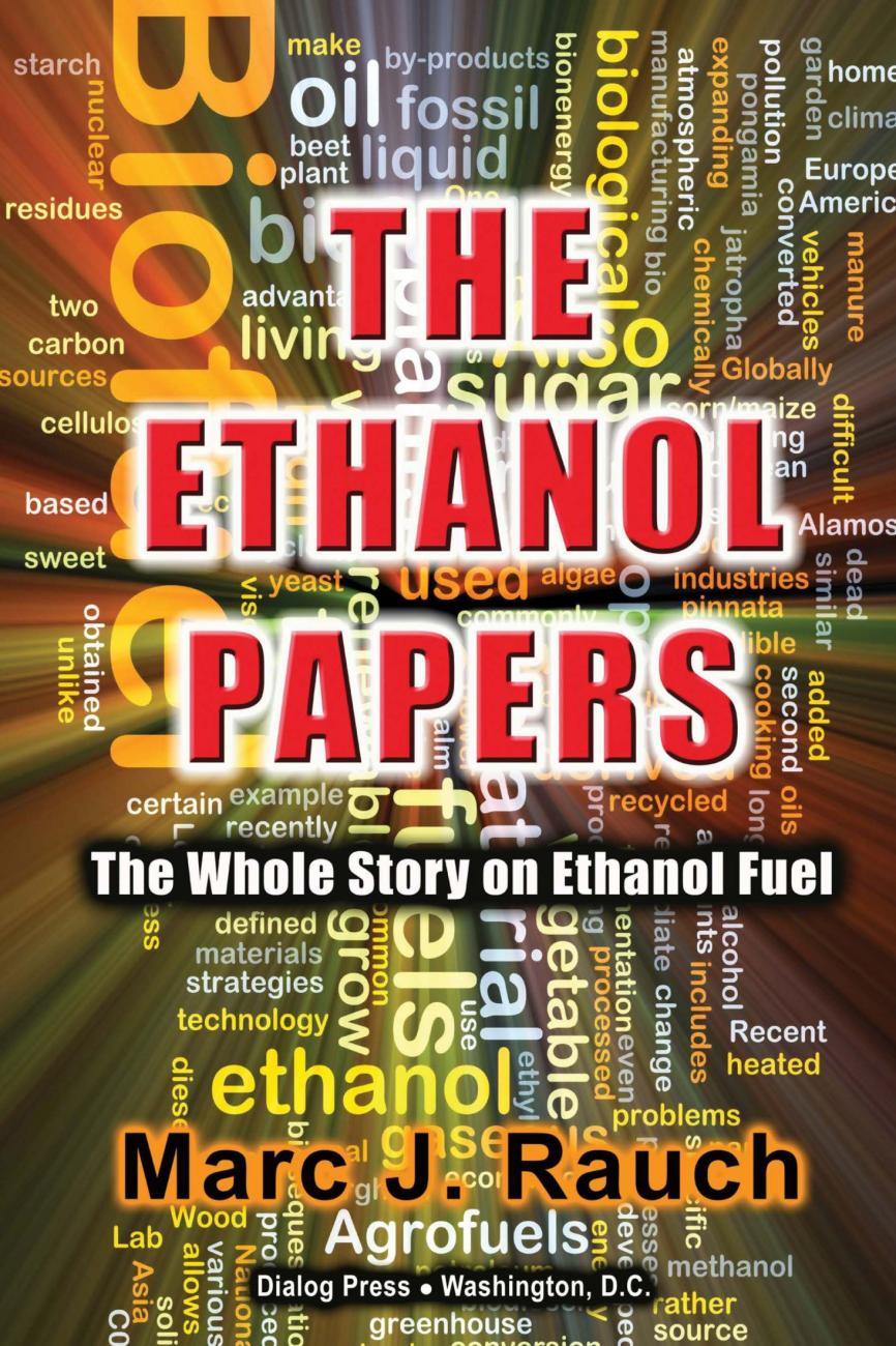 The Ethanol Papers by Marc Rauch