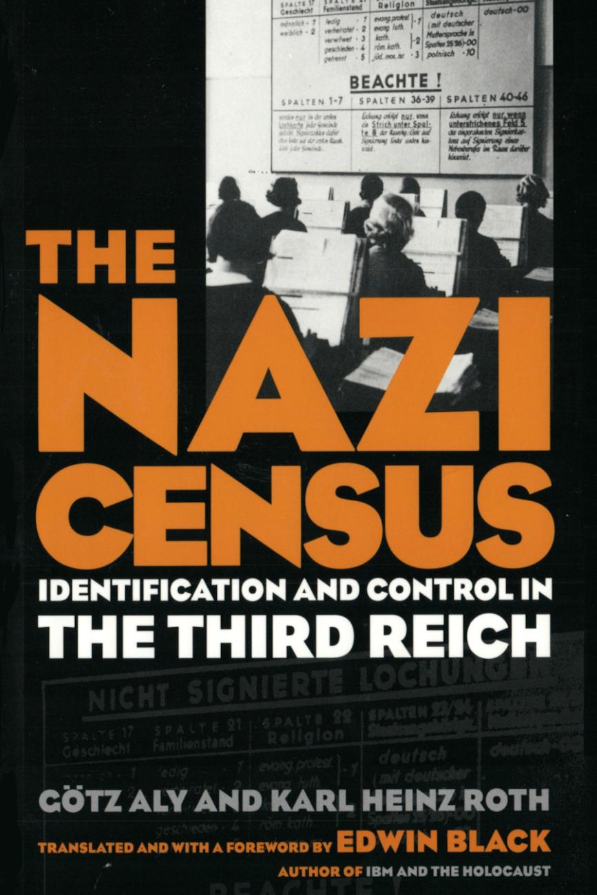 The Nazi Census by Götz Aly and Karl Heinz Roth; Intro by Edwin Black